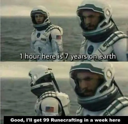 Meme making RuneScape's slow grind seem achievable through time dilation.