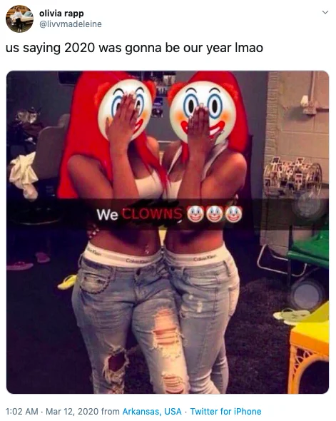 Clown symbolism: foolishness of 2020 optimism.