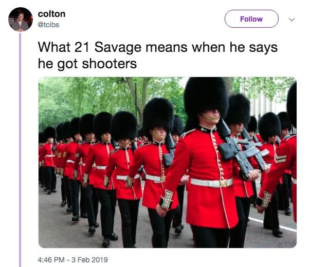A viral tweet mocking 21 Savage's revealed British nationality by reinterpreting his lyrics through the lens of the Royal Guards.