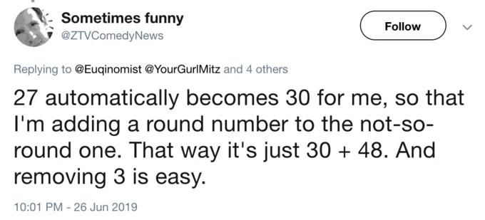 Strategy 4: rounding 27 to 30.