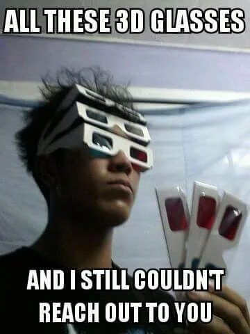 Meme format: 3D glasses with text overlay.