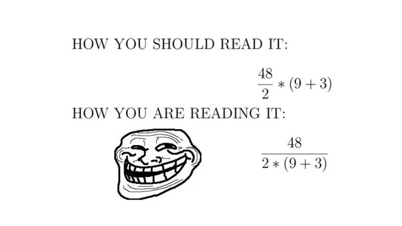The troll: ambiguity versus correct math.