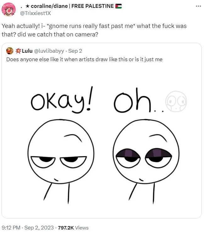 A viral Twitter/X example applying the 'gnome runs past me' copypasta as a reaction to an unusual art-style post.