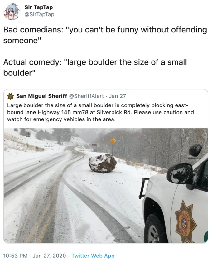 A quote-tweet praising the sheriff's absurdist phrasing as an example of 'actual comedy.'