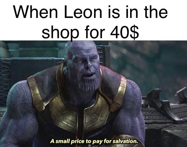 A Fortnite-themed variation of the Thanos meme, joking that spending $40 on the Leon skin is worth it.