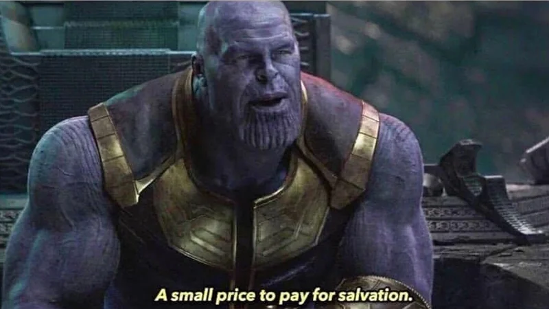 The original scene from Avengers: Infinity War (2018) where Thanos utters the line 'A small price to pay for salvation,' which became the basis of the meme.