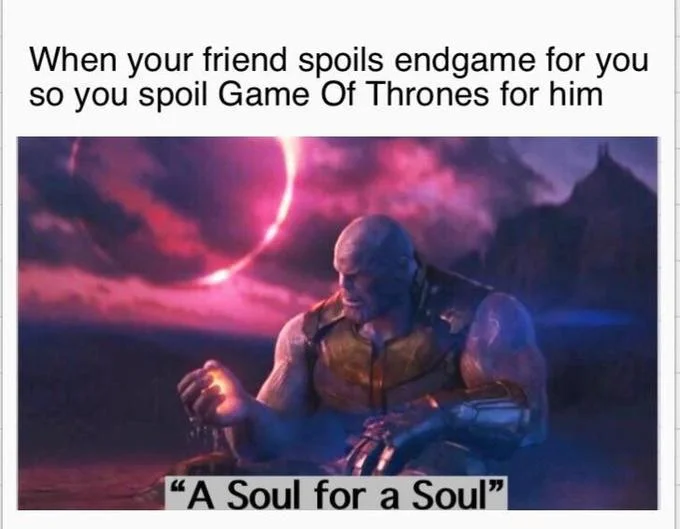 An early example of the 'A Soul for a Soul' format applied to spoiling entertainment franchises.