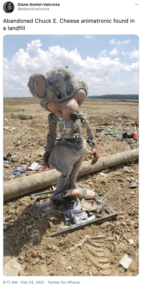 The original viral tweet from February 23, 2021, that launched the abandoned Chuck E. Cheese animatronic into widespread meme status.