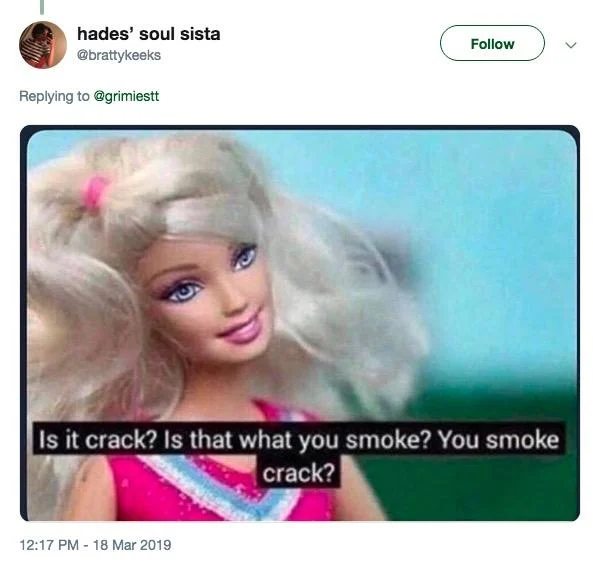 A Twitter reaction using the Barbie 'crack' meme to react to the viral toilet-licking clip.