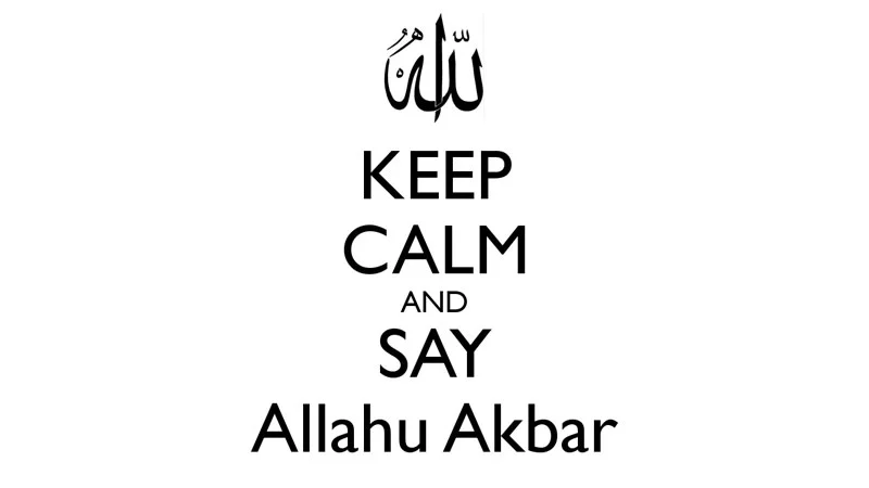 A 'Keep Calm'-style poster riffing on the phrase 'Allahu Akbar,' often shared as a lighthearted response to Western misconceptions about the Arabic expression.