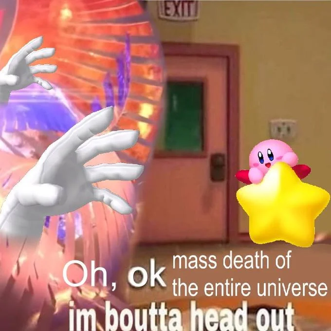A Smash Bros. crossover variation exaggerating the casualness of the meme's departure line in the face of universal apocalypse.