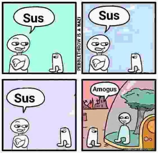 Sus to Amogus progression.