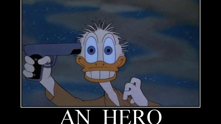 The iconic 'AN HERO' demotivational poster featuring a distressed cartoon duck, one of the most recognized visual forms of the meme.