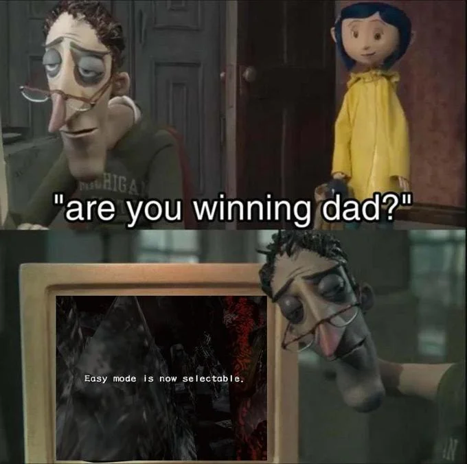 An 'are you winning dad?' variant swapping in Coraline's father and a Silent Hill game-over screen — a common remix of the animated-dads-on-computers template.
