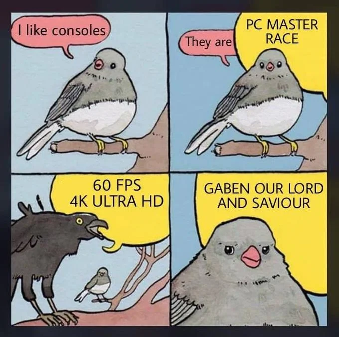 The template used to mock console gamers, invoking the PC Master Race trope and Gabe Newell.