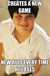 Manipulative rule-changing behavior.
