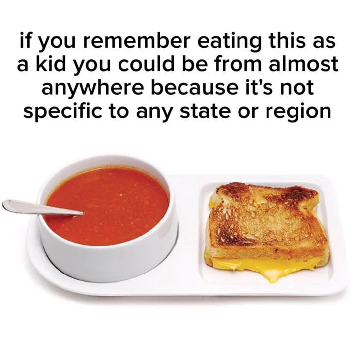 A classic example of an anti-meme: a food nostalgia meme format subverted by a deliberately anticlimactic, obvious observation.