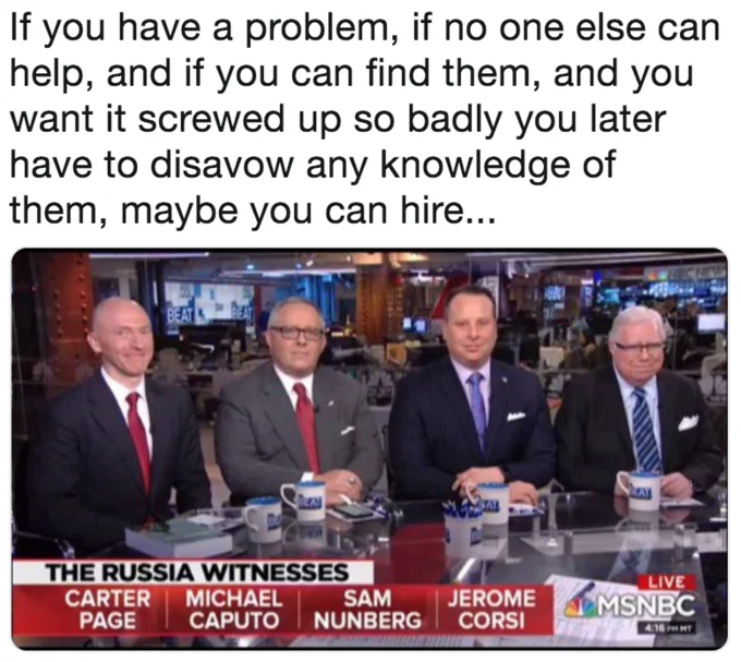 A parody of the A-Team's opening narration applied to the four Russiagate witnesses assembled on Ari Melber's panel.