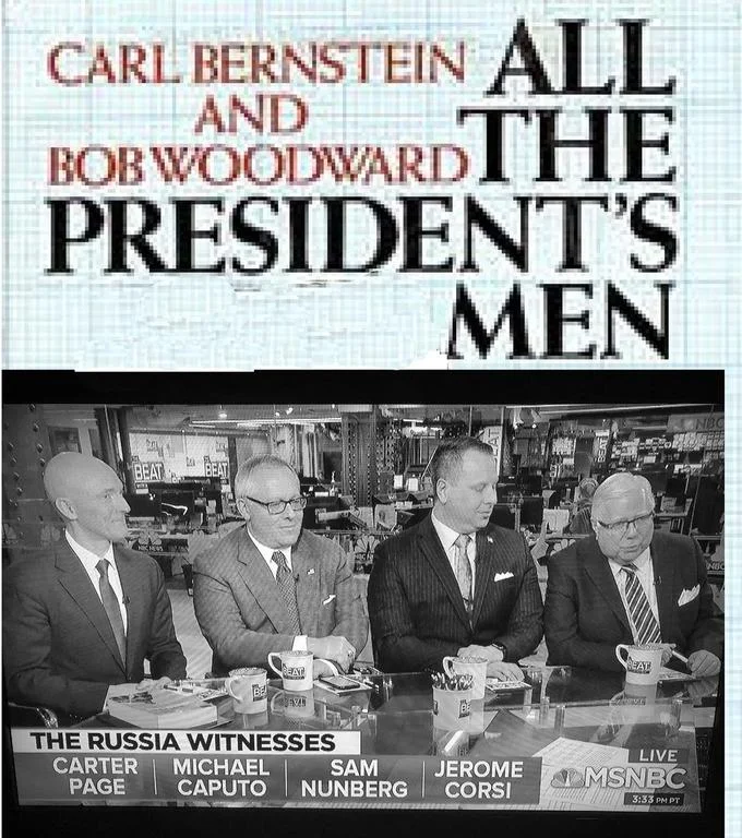 A visual gag pairing the classic Watergate book 'All the President's Men' with the MSNBC panel of four Russiagate witnesses.
