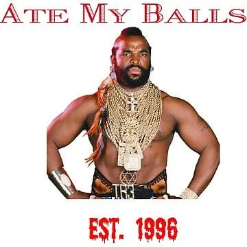 Ate My Balls
