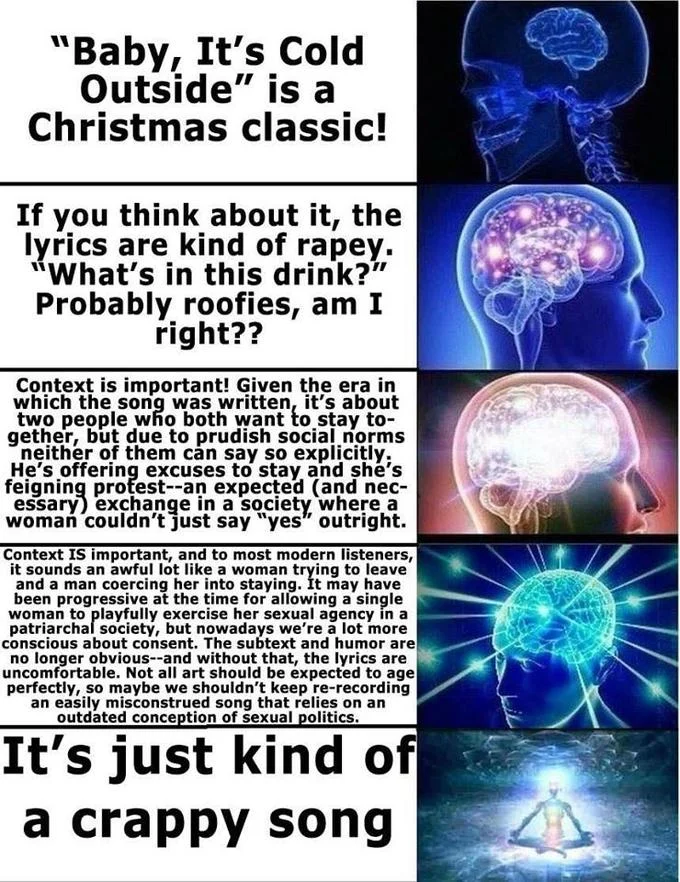 An 'expanding brain' meme summarizing the layered online discourse over whether 'Baby, It's Cold Outside' is romantic, problematic, or simply a bad song.