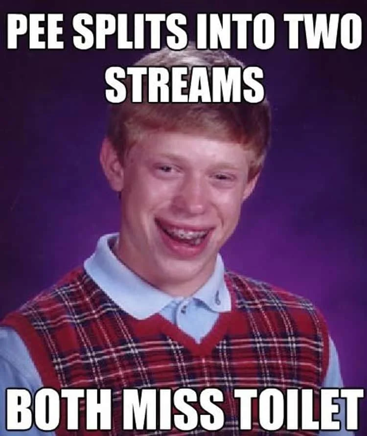 Bathroom stream splitting mishap.