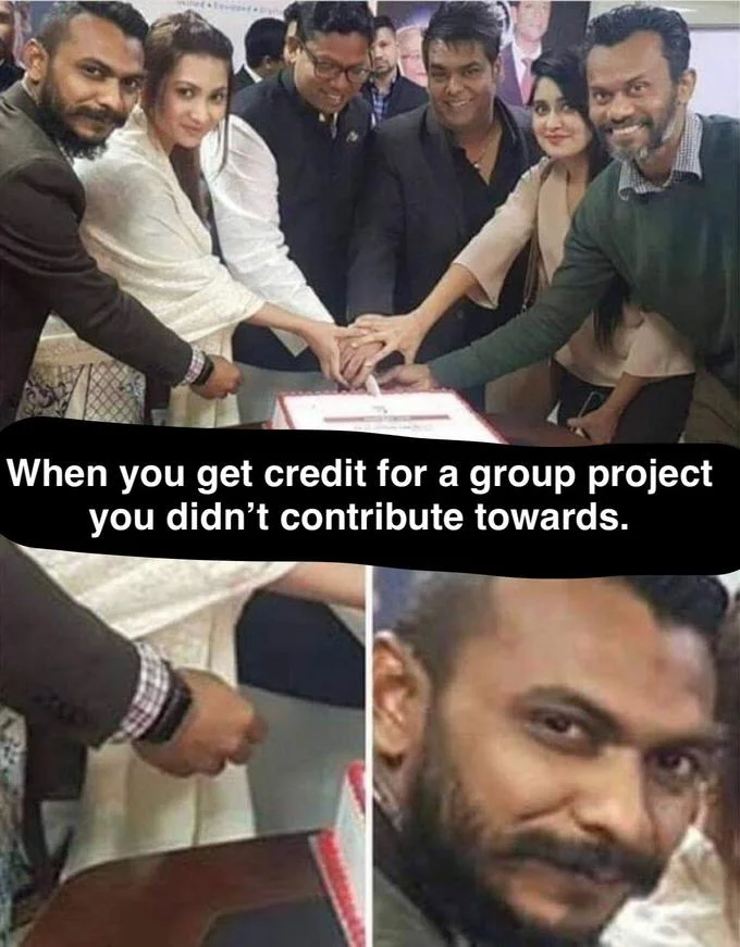 Group project free-rider humor.