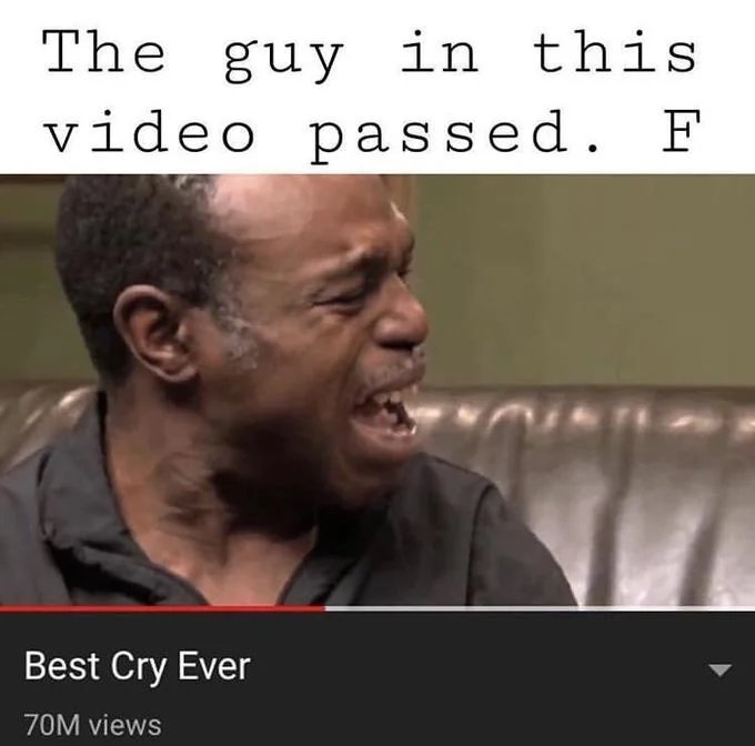 A tribute meme posted after the death of the man featured in the original 'Best Cry Ever' video.