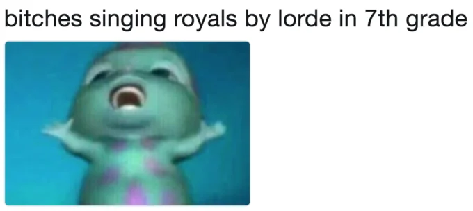 Bibble reacting to Lorde's Royals as a kid.