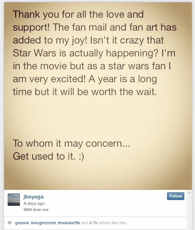 John Boyega's Instagram response to the #BlackStormTrooper backlash, thanking fans for their support and telling detractors to 'get used to it.'