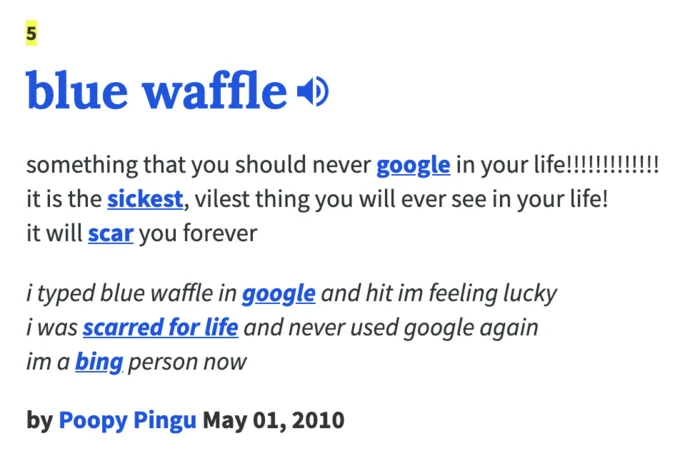 An Urban Dictionary entry from May 2010 warning users against searching for 'blue waffle' online.