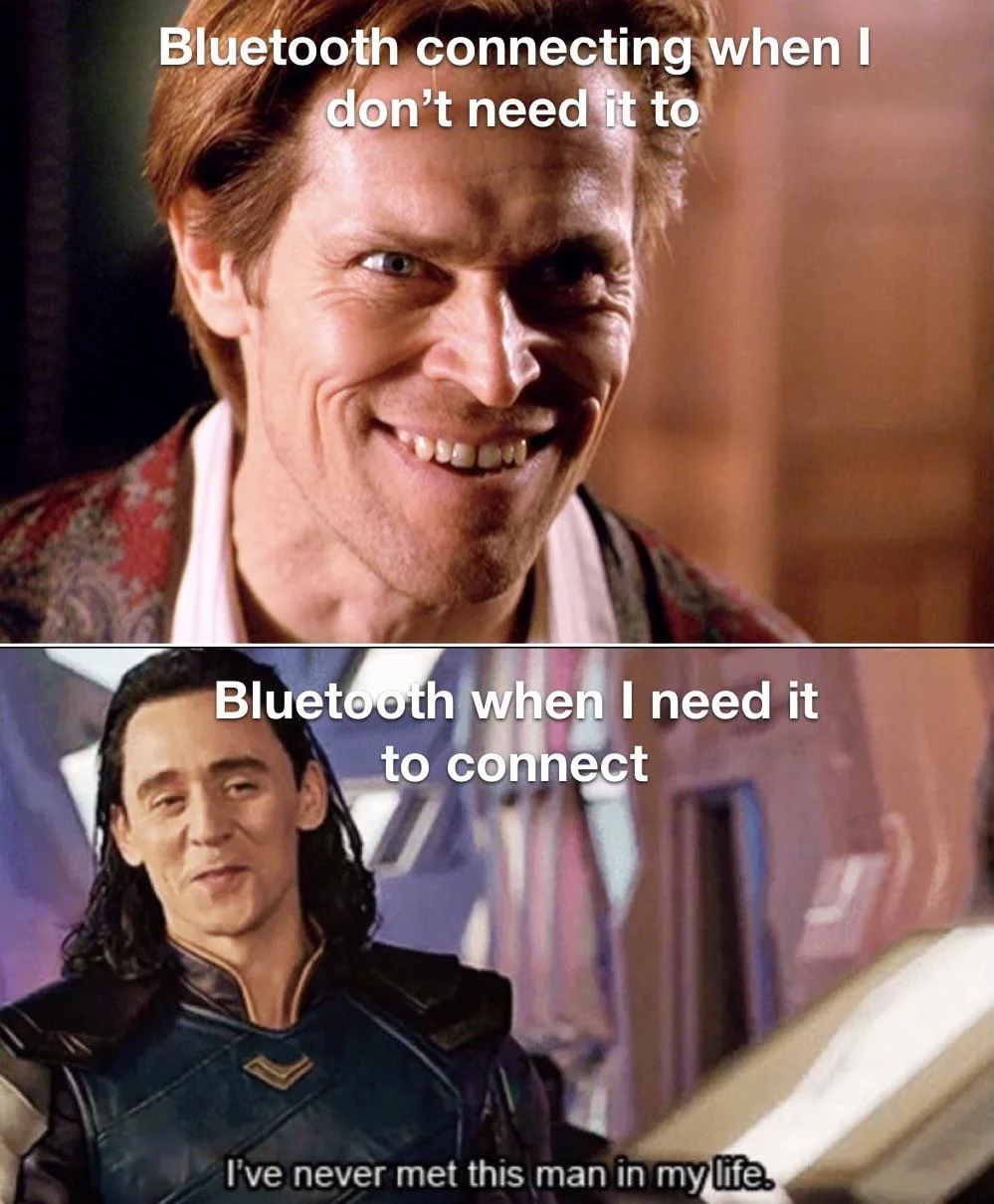 Loki meme capturing Bluetooth's paradoxical unreliability.