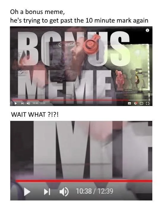 A viewer meme mocking PewDiePie's 'Bonus Meme' as a tactic to push videos past the 10-minute mark.