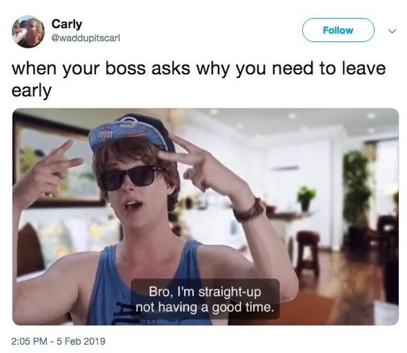 A viral tweet from February 2019 applying the meme to workplace situations.