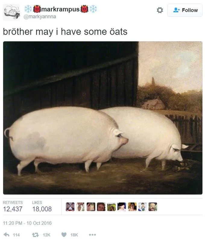 The viral October 2016 tweet by @markyannna that popularized the 'bröther may i have some öats' phrasing with metal-style umlauts.