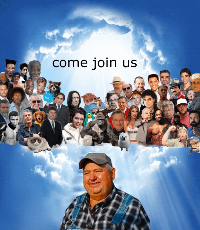 A tribute-style variation placing the farmer below a cloud gathering of departed celebrities and internet icons calling him upward.