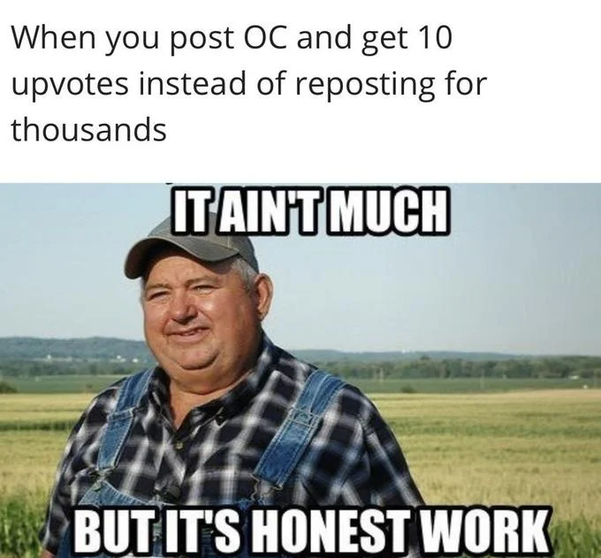 A relatable variation where original content creators embrace modest engagement over the easier path of reposting.