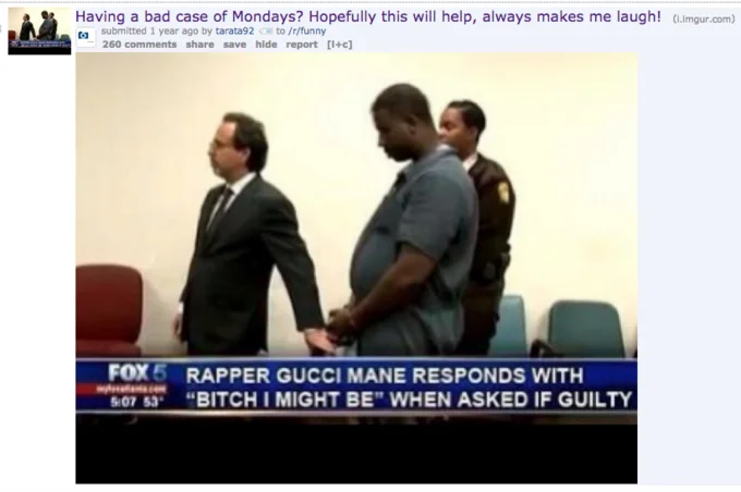 A Reddit post using the 'case of the Mondays' phrase to share a humorous Fox 5 news clip about rapper Gucci Mane's courtroom response.