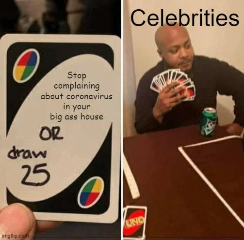 UNO card ultimatum to complaining celebrities.
