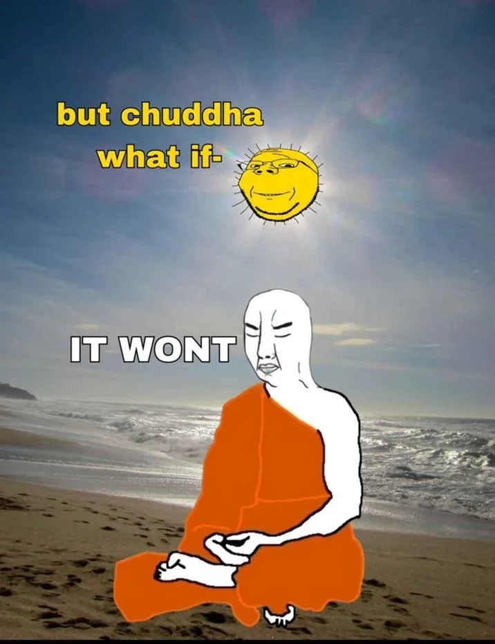 Chuddha meditating on beach dismissively.