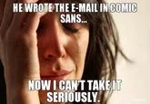 Frustration with Comic Sans in emails.