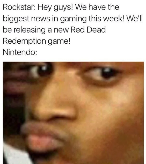 A gaming-industry joke using the Conceited Reaction face to depict Nintendo's skepticism.
