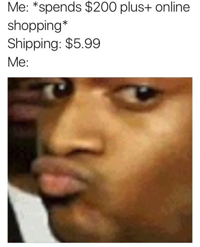 A relatable online-shopping joke using the Conceited Reaction face as the punchline.