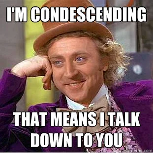Condescending Wonka Creepy Wonka