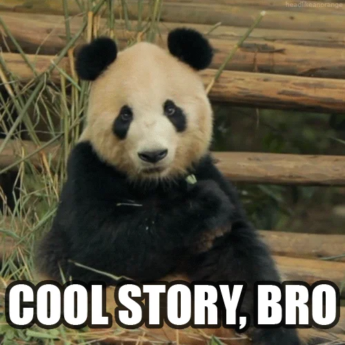 Cool Story Bro panda variant with dismissive expression.