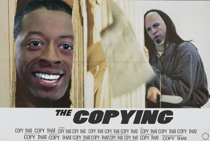A 'The Shining' parody poster titled 'The Copying', built around the 'Copy That' catchphrase.
