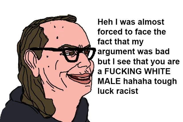 The 'smug SJW' counter-signal template, lampooning debate opponents who pivot to identity attacks when losing an argument.