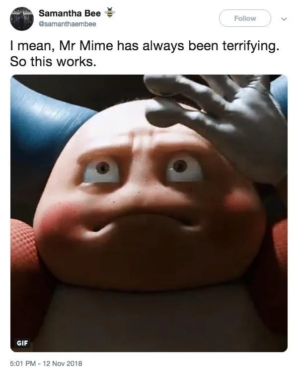 Media personality notes Mr. Mime's inherent terrifying nature.