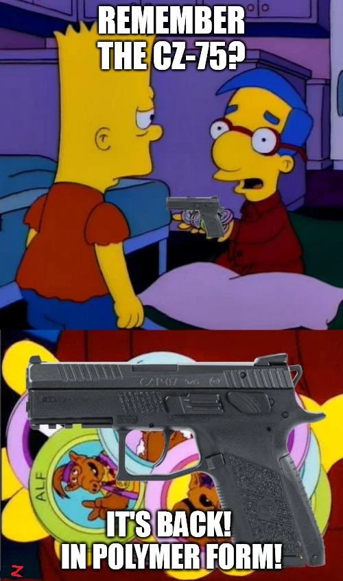 Simpsons meme celebrating CZ-75 polymer pistol release.