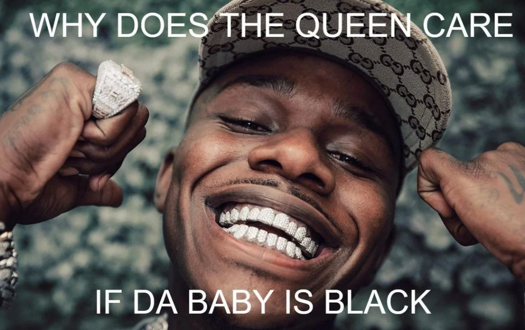 DaBaby meme questioning Queen's opinion on his race.